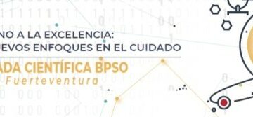 Sanidad celebra en Fuerteventura una jornada científica para promover las buenas prácticas en cuidados