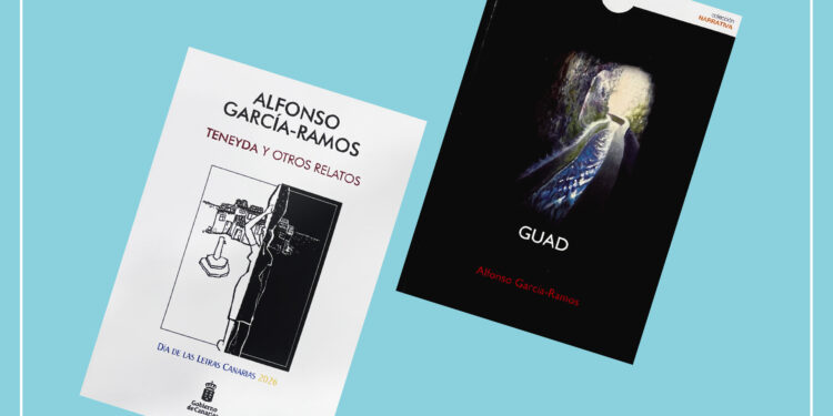 El Gobierno de Canarias reedita las novelas ‘Guad’ y ‘Teneyda’ de Alfonso García-Ramos