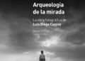 El MUNA acoge ‘Arqueología de la Mirada’, una muestra sobre el legado fotográfico de Luis Diego Cuscoy
