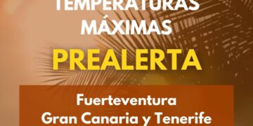 El Gobierno de Canarias declara la prealerta por temperaturas máximas en Fuerteventura, Gran Canaria y Tenerife