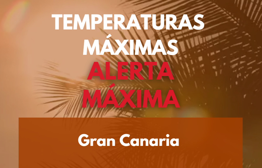El Gobierno de Canarias actualiza la situación pasando a alerta máxima por altas temperaturas en Gran Canaria