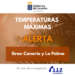 El Gobierno de Canarias actualiza la situación pasando a alerta por temperaturas máximas en Gran Canaria y La Palma