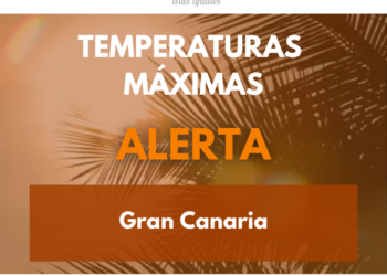 El Gobierno de Canarias actualiza la situación, pasando a alerta por temperaturas máximas en Gran Canaria