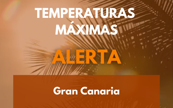 El Gobierno de Canarias actualiza la situación, pasando a alerta por temperaturas máximas en Gran Canaria