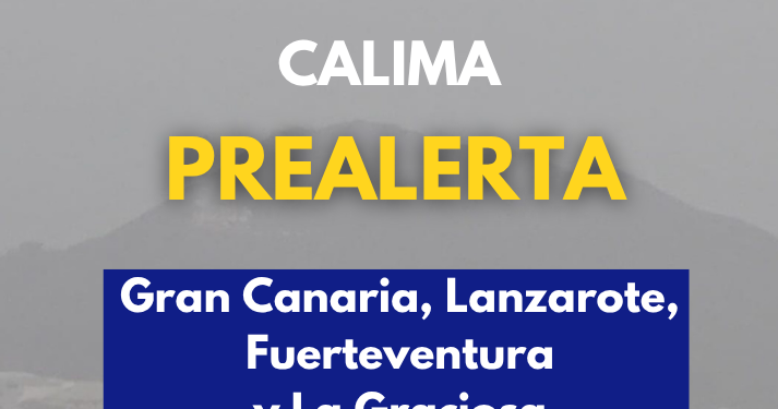 El Gobierno de Canarias declara la prealerta por calima en Gran Canaria, Fuerteventura, Lanzarote y La Graciosa