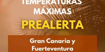 El Gobierno actualiza la situación a prealerta por temperaturas máximas en Gran Canaria y Fuerteventura